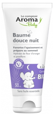 Le Comptoir Aroma Baby Baume Douce Nuit Sommeil Bio Dès 6 Mois Tube 50 ml